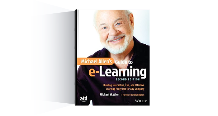 Michael Allen’s Guide to e-Learning